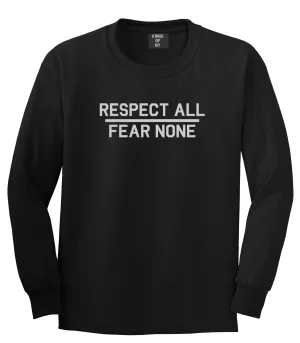 Respect All Fear None Mens Long Sleeve T-Shirt